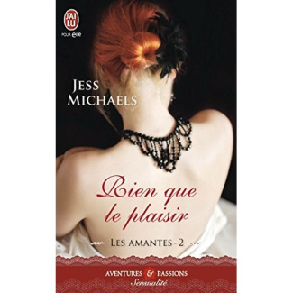 Les amantes Tome 2 : Rien que pour le plaisir
