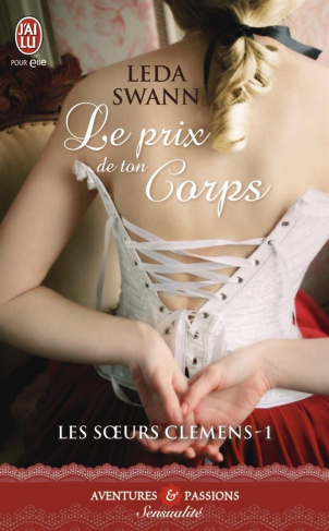 Les soeurs Clemens Tome 1 : Le prix de ton corps