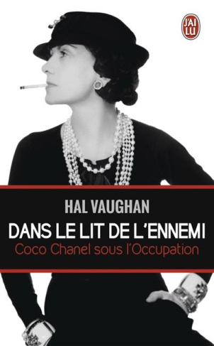 Dans le lit de l'ennemi. Coco Chanel sous l'Occupation