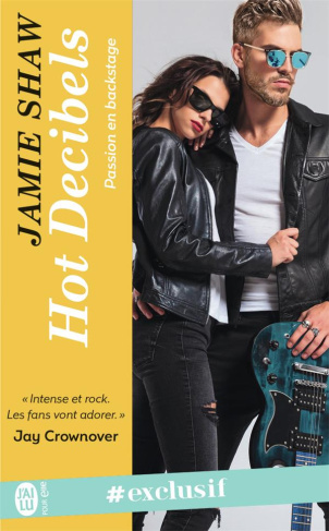 Passion en backstage Tome 2 : Hot decibels