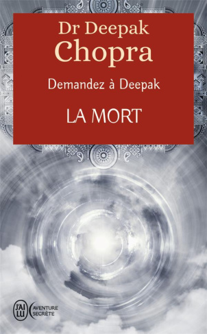 DEMANDEZ A DEEPAK - LA MORT