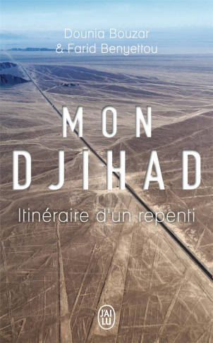 Mon djihad. Itinéraire d'un repenti