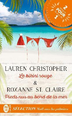 Sélection Nöel sous les palmiers. Le bikini rouge ; Pieds nus au bord de la mer