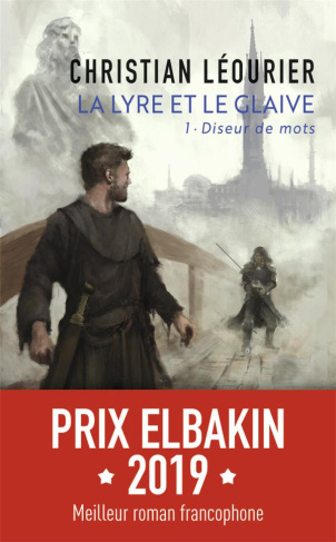 La lyre et le glaive Tome 1 : Le diseur de mots
