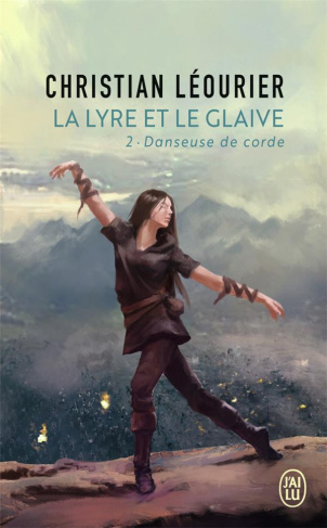 La lyre et le glaive Tome 2 : Danseuse de corde