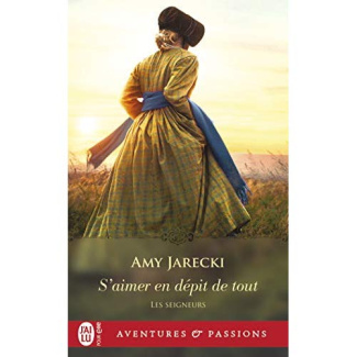 Les seigneurs Tome 5 : S'aimer en dépit de tout