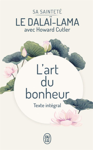 L'art du bonheur. Texte intégral : Tomes 1 et 2, Edition collector