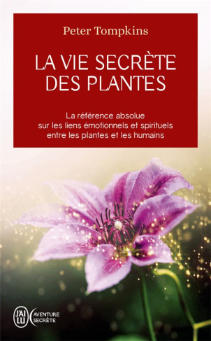 La vie secrète des plantes