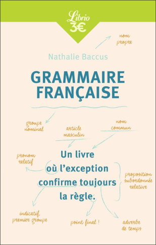 Grammaire française. Edition revue et augmentée
