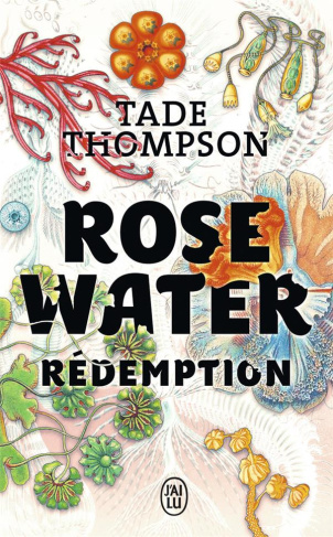 Rosewater Tome 3 : Rédemption