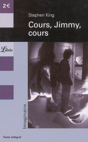 Danse macabre Tome 2 : Cours, Jimmy, cours. Et autres nouvelles