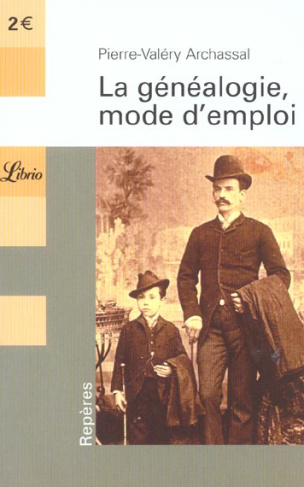 La généalogie, mode d'emploi