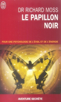 Le papillon noir. Invitation à un changement radical