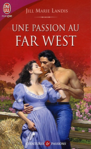 Une passion au Far West
