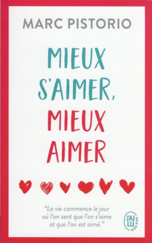 Mieux s’aimer, mieux aimer