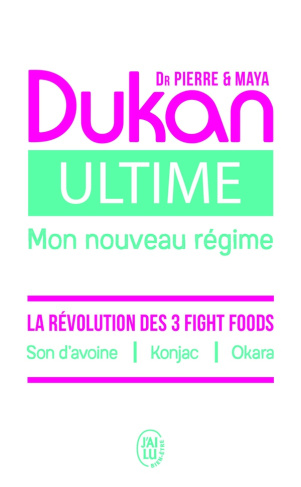 Ultime, mon nouveau régime. La puissance des 3 fight foods : son d’avoine, konjac, okara