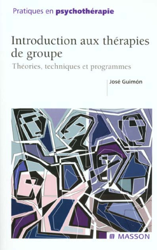 Introduction aux thérapies de groupe. Théories, techniques et programmes