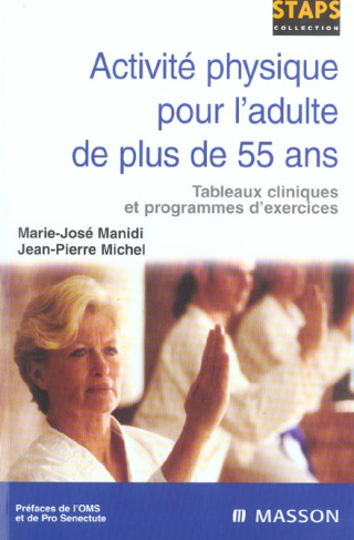 Activité physique pour l'adulte de plus de 55 ans. Tableaux cliniques et programmes d'exercices