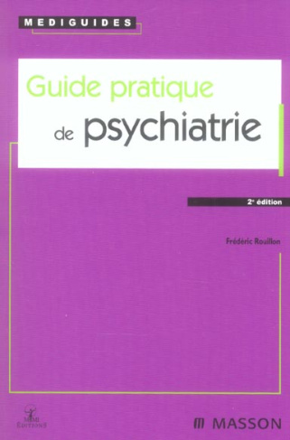 Guide pratique de psychiatrie. 2e édition