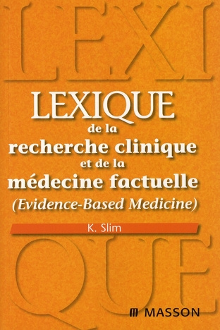 Lexique de la recherche clinique et de la médecine factuelle (Evidence-Based Medicine)