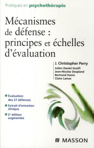 Mécanismes de défense : principes et échelles d'évaluation. 2e édition