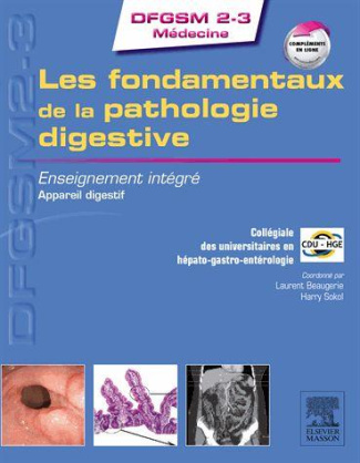 Les fondamentaux de la pathologie digestive. Enseignement intégré : appareil digestif
