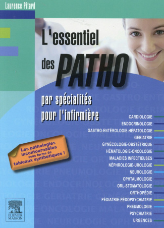 L'essentiel des patho par spécialité pour l'infirmière