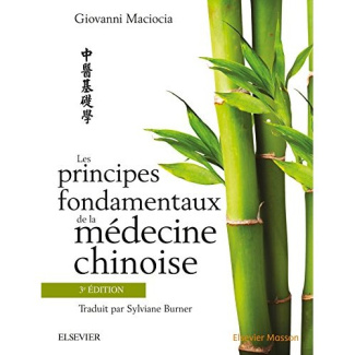 Les principes fondamentaux de la médecine chinoise. 3e édition