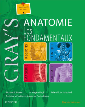 Gray's anatomie. Les fondamentaux