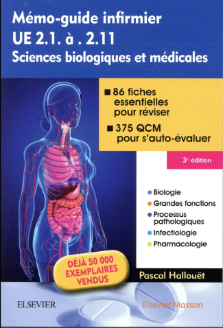 Mémo-guide infirmier UE 2.1 à 2.11. Sciences biologiques et médicales, 3e édition