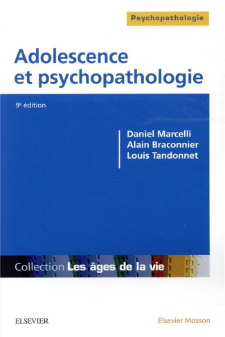Adolescence et psychopathologie. 9e édition