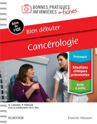 Cancérologie. Bien débuter