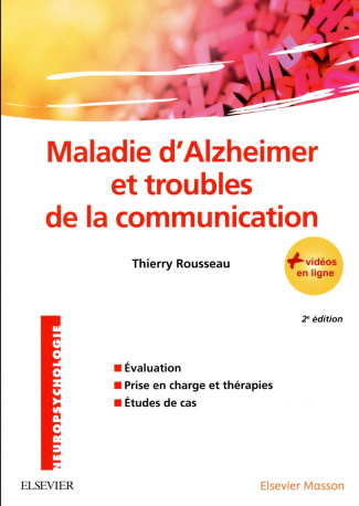 Maladie d'Alzheimer et troubles de la communication. 2e édition