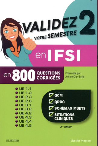Validez votre semestre 2 en IFSI en 800 questions corrigées