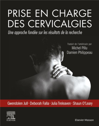 Prise en charge des cervicalgies. Une approche fondée sur les résultats de la recherche