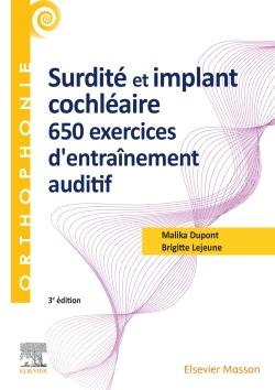 Surdité et implant cochléaire. 650 exercices d'entraînement auditif, 3e édition