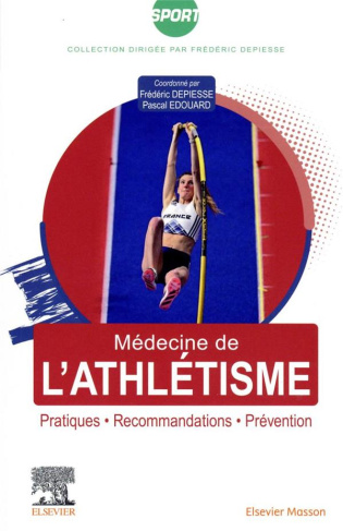 Médecine de l'athlétisme. Pratiques, recommandations, prévention