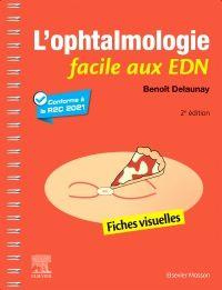L'ophtalmologie facile aux EDN. Fiches visuelles, 2e édition