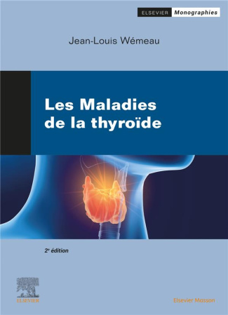 Les maladies de la thyroïde. 2e édition