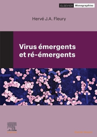 Virus émergents et ré-émergents. Virologie tropicale et subtropicale