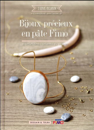 Bijoux précieux en pâte Fimo. 10 créations tendance et design