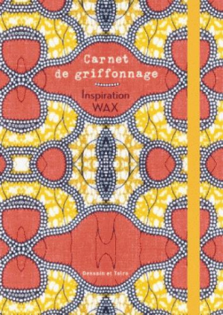 Carnet de griffonnage. Inspiration WAX