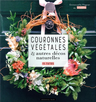 Couronnes végétales et autres décos naturelles