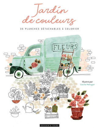 Jardins de couleurs. 35 planches détachables à colorier