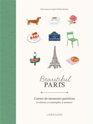 Beautiful Paris. Carnet de moments parisiens à colorier, à contempler, à savourer