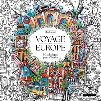 Voyage en Europe. 80 coloriages pour s'évader
