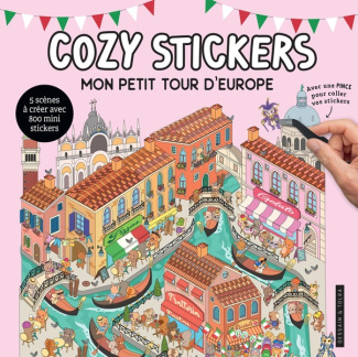 Mon petit tour d'Europe. 5 scènes à créer avec 800 mini stickers. Avec une pince pour coller vos sti