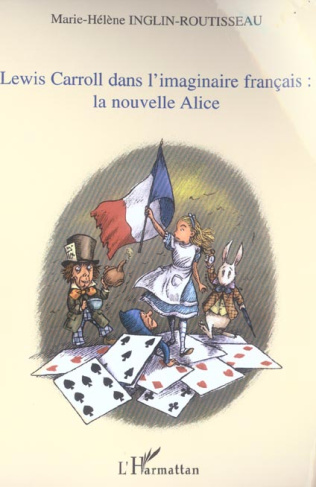 Lewis Carroll dans l'imaginaire française: la nouvelle Alice.