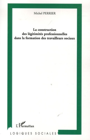La construction des légitimités professionnelles dans la formation des travailleurs sociaux