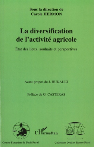 La diversification de l'activité agricole. Etat des lieux, souhaits et perspectives